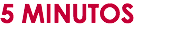 5 MINUTOS